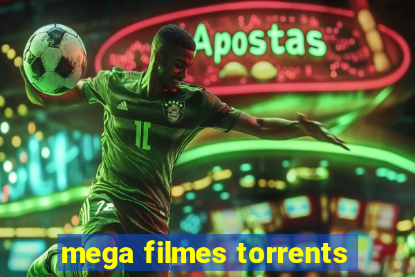 mega filmes torrents